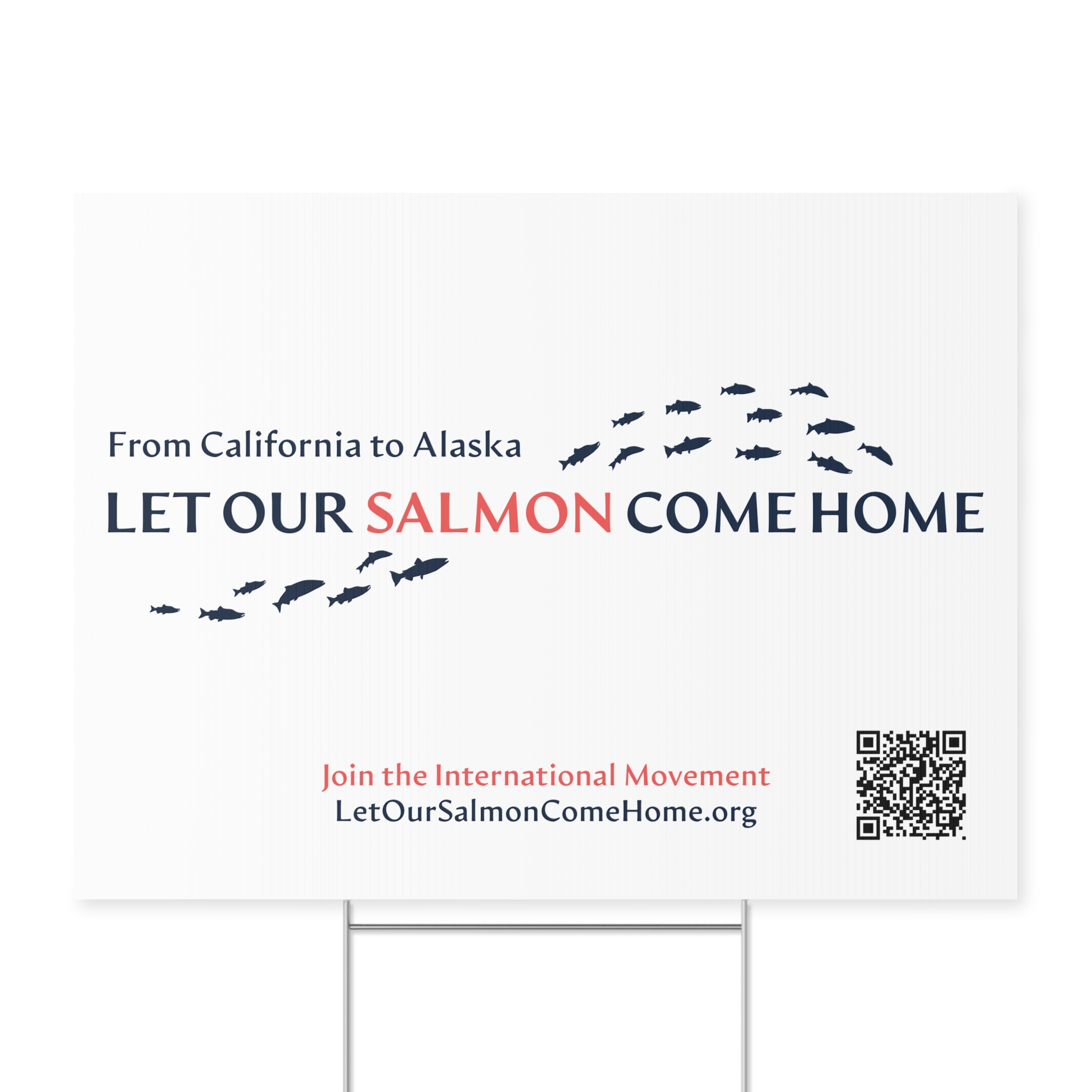 Let Our Salmon Come Home Yard Sign